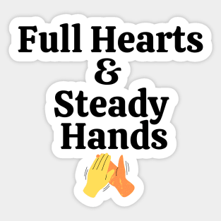 Full Hearts and Steady Hands High Five Orange Yellow Sticker